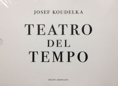 Koudelka Josef Teatro del Tempo. Peliti, 2003. Texte en italien. Neuf, sous film...