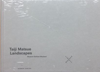 Matsue Taiji Landscapes. Museum Schloss Moyland, 2005. Neuf, sous film plastique...