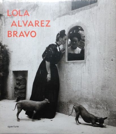 Alvarez Bravo Lola LOLA ALVAREZ BRAVO. Elizabeth Ferrer. Aperture, New York 2006....