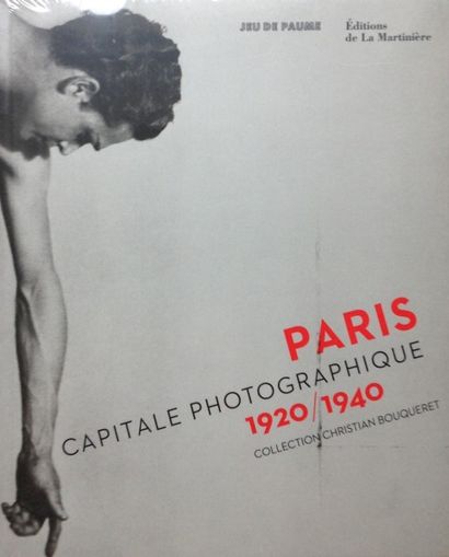 Bouqueret Christian Paris - Capitale photographique 1920/1940. Neuf, sous film plastique...