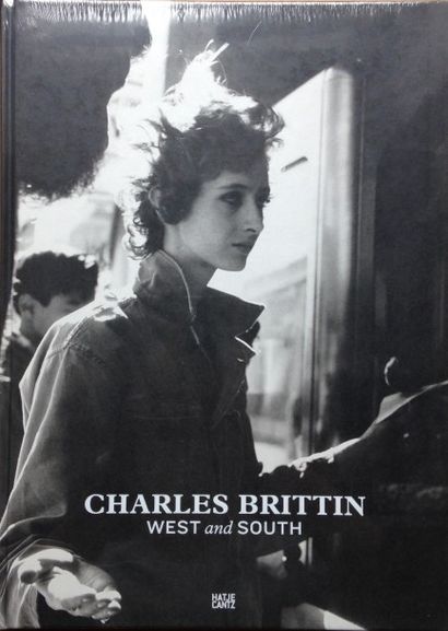 Brittin Charles West and South. Hatje Cantz, 2011. Texte en anglais. Neuf, sous film...