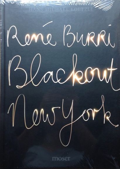 Burri René Blackout New York. Moser, 2009. Texte en anglais et en français. Neuf,...
