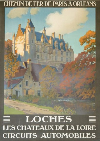 CONSTANT -DUVAL Léon (1877-1956) CHEMIN DE FER DE PARIS A ORLÉANS. LOCHES “Les châteaux...