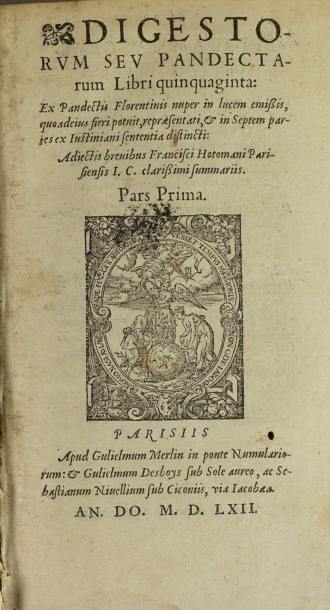 null JUSTINIANUS-HOTMAN.- Digestorum seu pandectarum…pars prima. Paris, 1562. Petit...