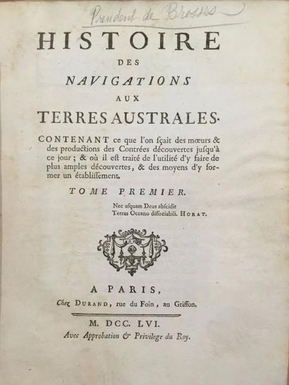 null BROSSES Président Charles de.- Histoire des Navigations aux Terres Australes...