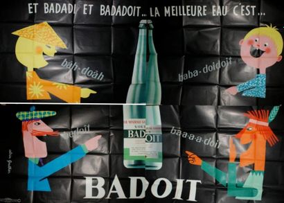 GAUTHIER Alain (né en 1931) “Et Badadi et Badadoit...La meilleure EAU c’est BADOIT”....