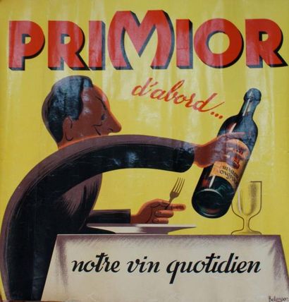 BELLENGER PRIMIOR “d’abord..notre vin quotidien”Etablissements de La Vasselais, Paris...