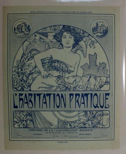 MUCHA Alphonse (1860-1939) L’HABITATION PRATIQUE, Avril 1898 et L’ESTAMPE MODERNE,...