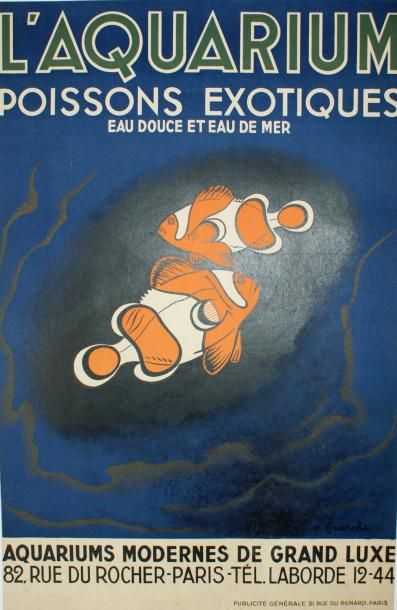 FRANCHI C L’AQUARIUM.”POISSONS EXOTIQUES” Publicité générale, Paris - 56 x 39 cm...
