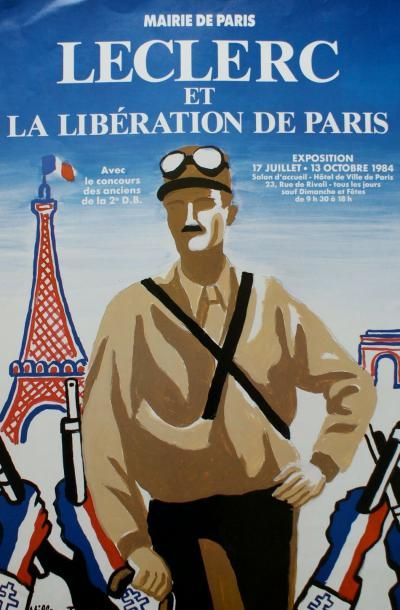 VILLEMOT Bernard (1911-1990) LECLERC et LA LIBÉRATION DE PARIS.”Avec le concours...