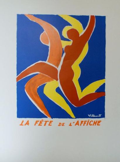 VILLEMOT Bernard (1911-1990) LA FÊTE DE L’AFFICHE. Sans imprimeur. Années 80 - 80...