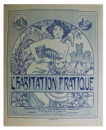 MUCHA Alphonse (1860-1939) L'HABITATION PRATIQUE, Avril 1898 et L'ESTAMPE MODERNE,...