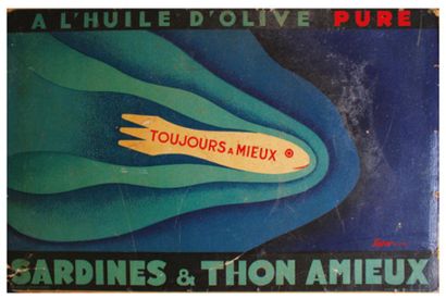 SEPO (1895-1983) AMIEUX. SARDINES & THON "A L'HUILE D'OLIVE PURE. TOUJOURS A MIEUX"...