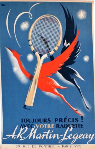 THAL RAQUETTE MARTIN-LEGEAY.”TOUJOURS PRÉCIS”. Vers 1937 Editions Paul-Martial, Paris...
