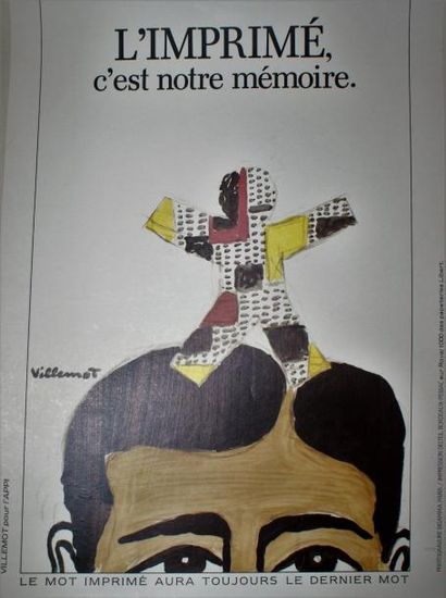 VILLEMOT Bernard (1911-1990) L’IMPRIMÉ C’EST NOTRE MÉMOIRE.”Le mot imprimé aura toujours...