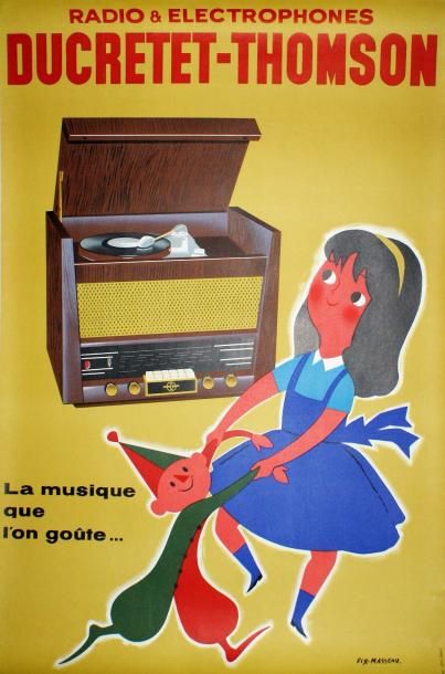 FIX-MASSEAU Pierre (1905-1994) RADIO & ÉLECTROPHONES.DUCRETET-THOMSON.”La musique...