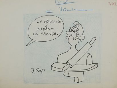 Jacques LAPLAINE, dit LAP ou J. LAP (1921-1987) « Je m’adresse à Madâme la France »...
