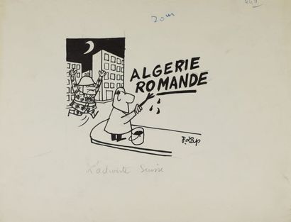 Jacques LAPLAINE, dit LAP ou J. LAP (1921-1987) « ALGERIE ROMANDE » Encre noir SBD,...