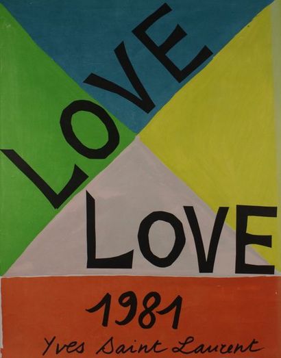 SAINT-LAURENT Yves (1936-2008) LOVE.1981 Sans mention d’imprimeur - 55 x 43,5 cm...