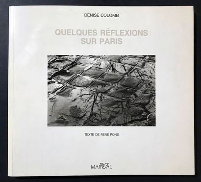 Denise Colomb QUELQUES REFLEXIONS SUR PARIS. ENVOI ET SIGNATURE DE DENISE COLOMB....