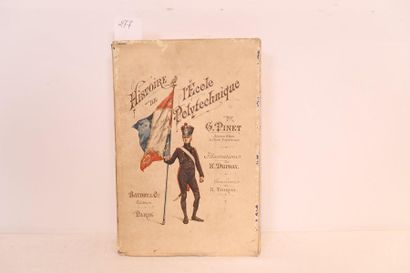 null G. PINET, HISTOIRE DE L'ECOLE POLYTECHNIQUE, Paris, 1887.

Large in 8° brocaded,...