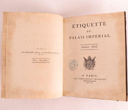 null ÉDITION ORIGINALE "ÉTIQUETTE DU PALAIS IMPÉRIAL" de 1806

Au format in-4 en...