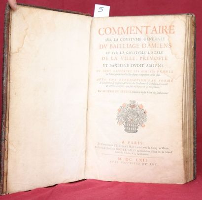 null COMMENTAIRE sur la COUTUME d’AMIENS par Jean DU FRESNE. 

Paris 1662, in-folio,...