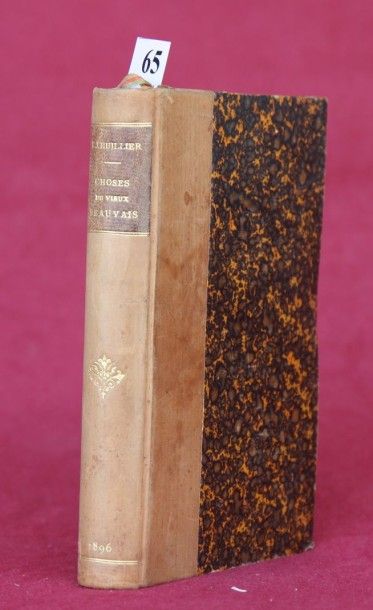 null CHOSES du VIEUX BEAUVAIS par V. Lhuillier. Beauvais 1896, in-12 relié demi ...