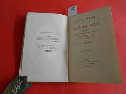 null LE DUC d’ANTIN et LOUIS XIV par GUIFFEY. Paris 1869. 

Plaquette reliée tirée...