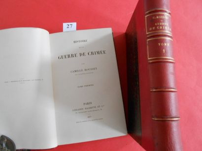 null HISTOIRE de LA GUERRE de CRIMEE par Camille Rousset. 

Paris 1877, 2 volumes...