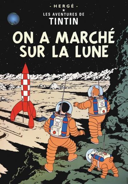 null HERGE Tintin - On a Marché sur la lune 

	Vers 1980		 							Affiche entoilée...
