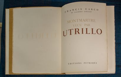 [UTRILLO] [UTRILLO] CARCO. Montmartre vécu par Utrillo. 
Paris, 1947, in-4 en feuilles...