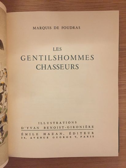 FOUDRAS FOUDRAS. Les gentilshommes chasseurs. Paris, Hazan, 1961; in-4, ½ modern...