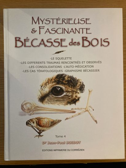 BOIDOT BOIDOT. Mysterious & fascinating woodcock. Naves, Imprimerie du Corrézien,...