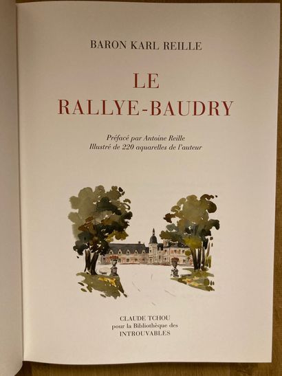 REILLE REILLE. Rally Baudry. 2003 - Memoirs. 2002. 2 books, percaline publisher....