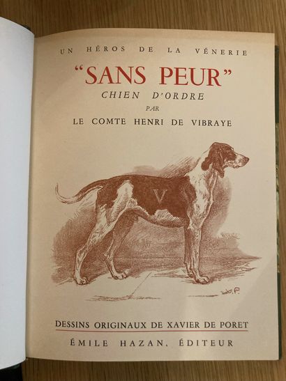 VIBRAYE VIBRAYE. A hero of the venery. Sans Peur, dog of order. Paris, Hazan, 1948;...