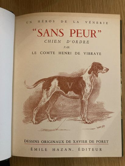 VIBRAYE VIBRAYE. Un héros de la vénerie. Sans Peur, chien d’ordre. Paris, Hazan,...