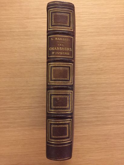 BAILLEUL BAILLEUL. Les chasseurs d’ivoire. Paris, Lefevre, 1876 ; in-8, ½ chagrin...