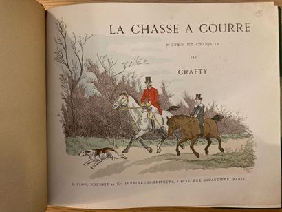 CRAFTY CRAFTY. La chasse à courre. Notes et croquis. Paris, Plon & Nourrit, 1888 ;...