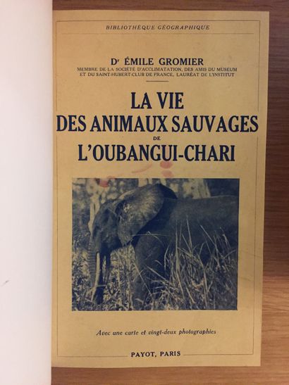 GRANDE CHASSE GRANDE CHASSE. AFRIQUE.— GROMIER. Fîl éléphant du Tchad. 1948.– La...