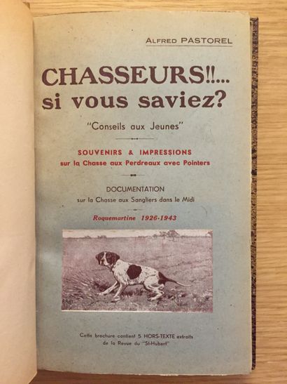 CHASSE À TIR HUNTING WITH SHOOTING - PASTOREL. Hunters!... if you knew? "Advice to...
