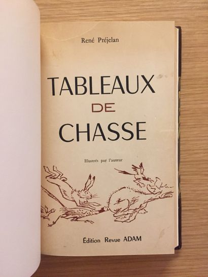 CHASSE À TIR CHASSE À TIR.— PRÉJELAN. Tableaux de chasse. 1952.– PRÉJELAN. Souvenirs...