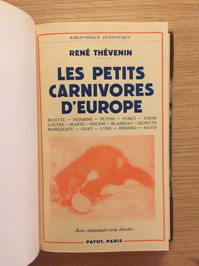 CHASSE CHASSE.— THÉVENIN. Les petits carnivores d’Europe. 1952.– SCHMOOK. Vie et...