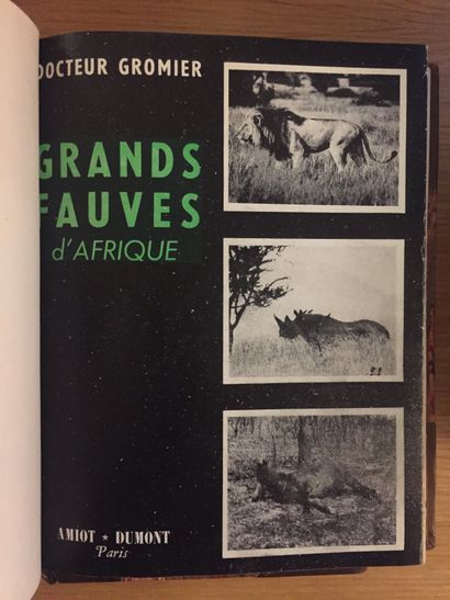 GRANDE CHASSE GRANDE CHASSE. AFRIQUE.— GROMIER. Fîl éléphant du Tchad. 1948.– La...