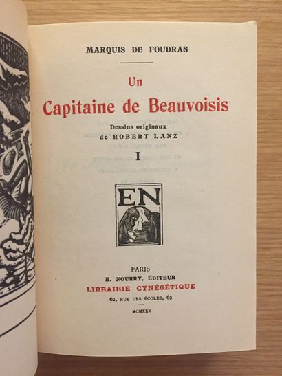 FOUDRAS FOUDRAS. Les gentilshommes chasseurs. 1922.– Un capitaine de Beauvoisis....