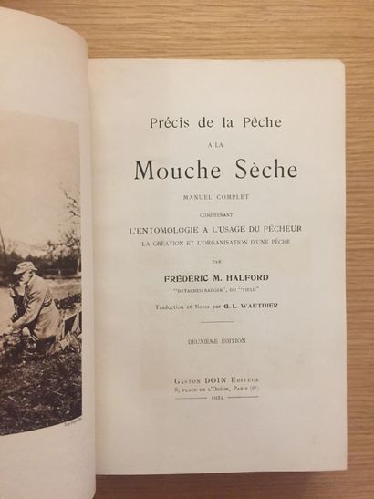 HALFORD HALFORD. Précis de la pêche à la mouche sèche… Paris, Doin, 1924 ; in-8,...