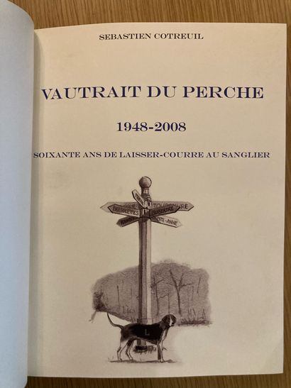 COTREUIL COTREUIL. Vautrait du Perche. 1848-2008. Sixty years of letting the boar...