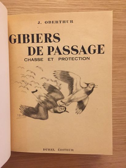 OBERTHUR OBERTHÜR. Chasses et pêches. Souvenirs et croquis. 1950.– Gibiers de passage....