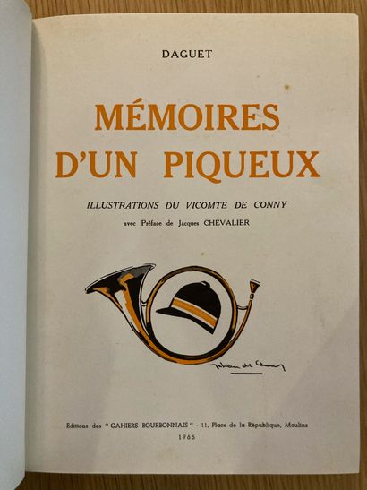 DAGUET DAGUET. Mémoires d’un piqueux. Moulins, Cahiers bourbonnais, 1966 ; in-4,...