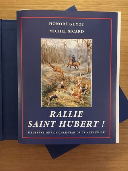 VENERIE VÉNERIE.— GUYOT & SICARD. Rallie Saint Hubert ! Un siècle de vénerie et de...